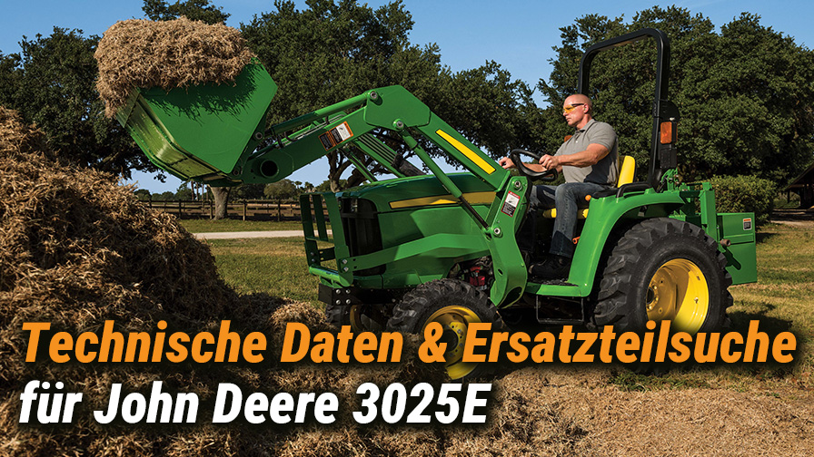 Technische Daten & Ersatzteilsuche für John Deere 3025E