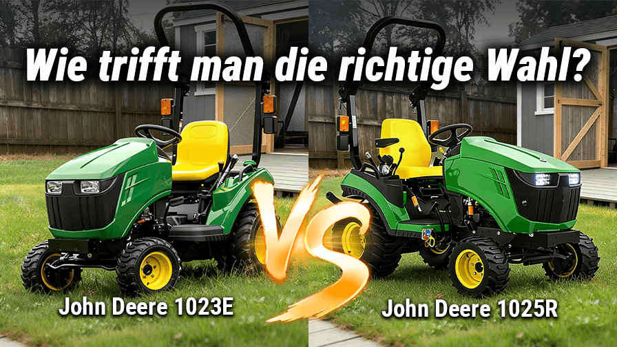John Deere 1023E vs. 1025R: Welches Modell wählen?