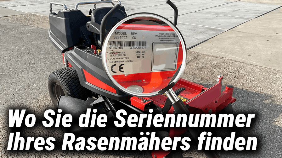 Wo Sie die Seriennummer Ihres Rasenmähers finden