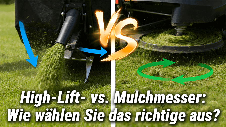 High-Lift- vs. Mulchmesser: Wie wählen Sie das richtige aus?