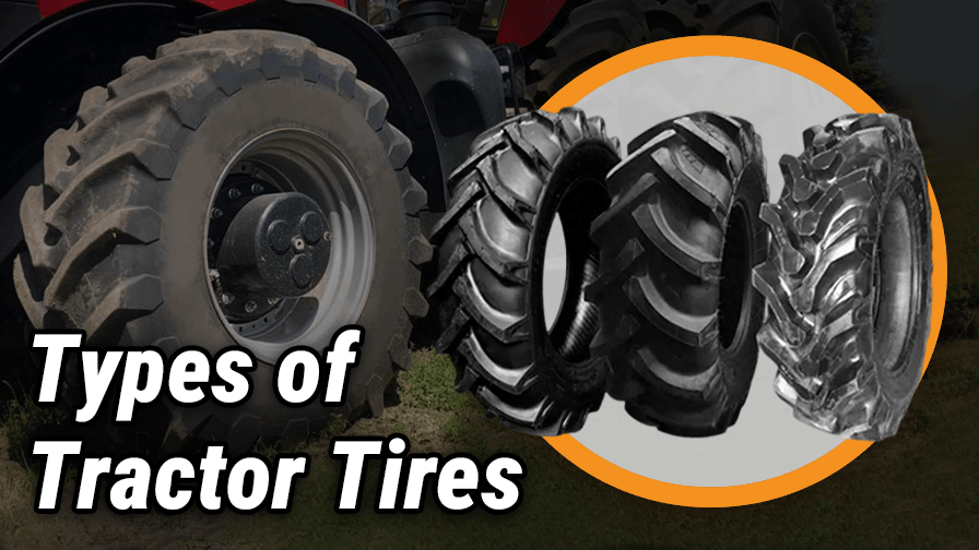 The Types of Tractor Tires: R-1, R-1W, R-2, R-3, and R-4 Treads