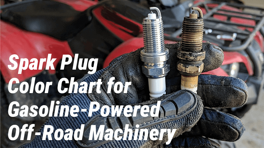 Spark Plug Color Chart for Gasoline-Powered Off-Road Machinery