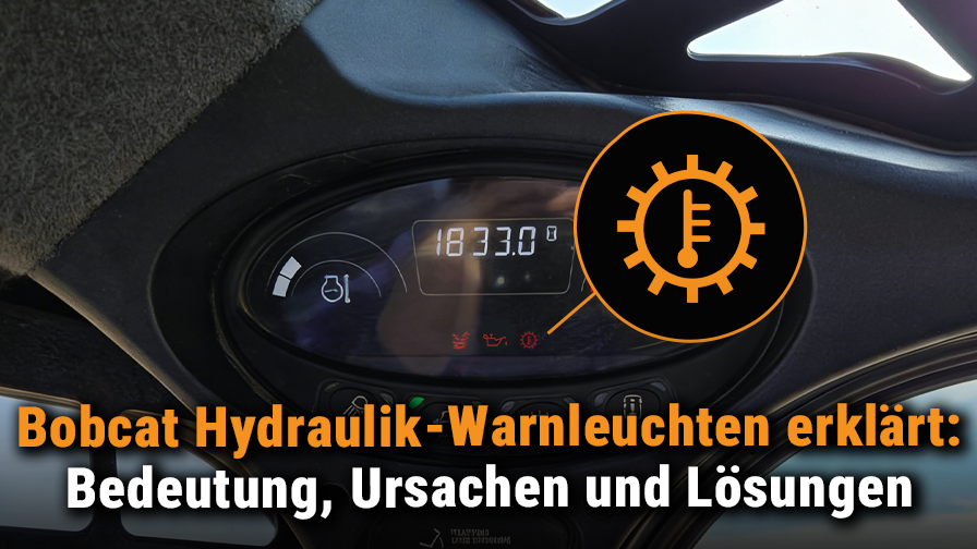 Bobcat Hydraulik-Warnleuchten erklärt: Bedeutung, Ursachen und Lösungen
