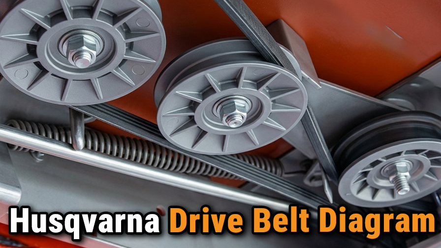 Husqvarna Drive Belt Diagram: A Complete Guide