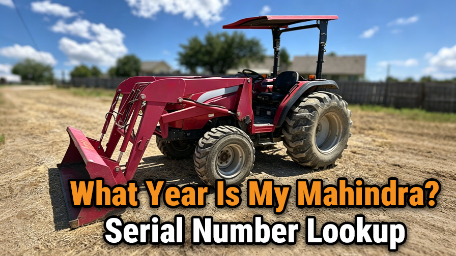 What Year Is My Mahindra? Serial Number Lookup