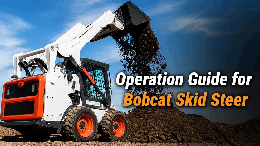 How to Operate a Bobcat Skid Steer: Beginner’s Guide