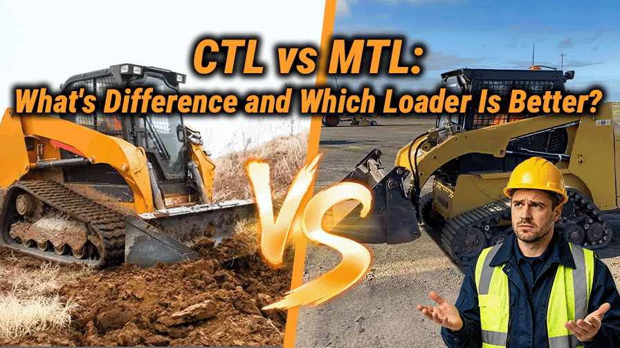 MTL vs CTL: What’s the Difference and Which Loader Is Better for Your Terrain?