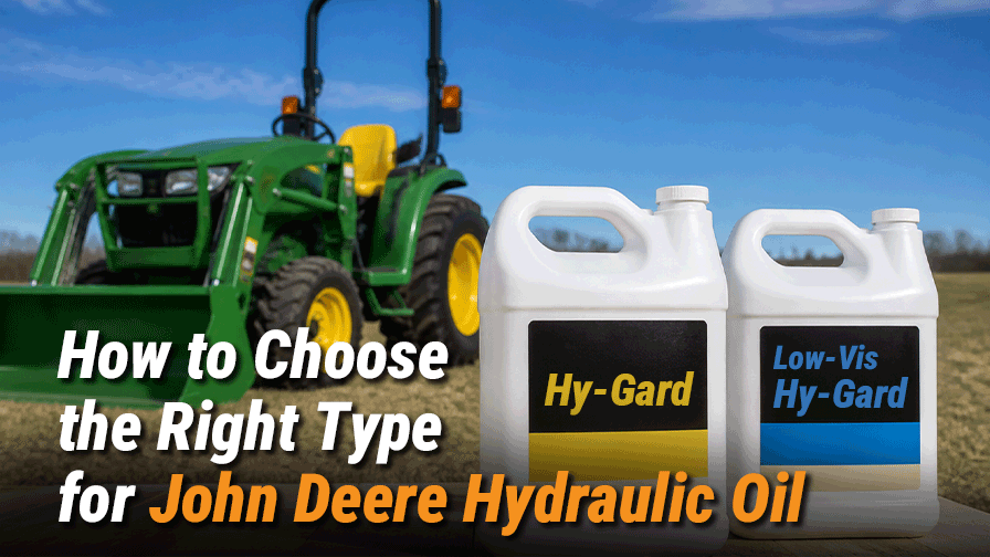 John Deere Hydraulic Oil: How to Choose the Right Type
