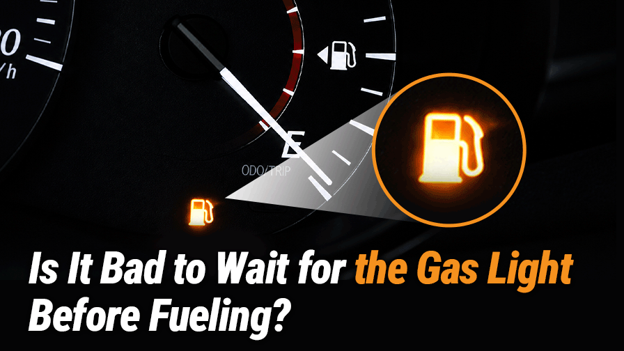 Is It Bad to Wait for the Gas Light Before Fueling?