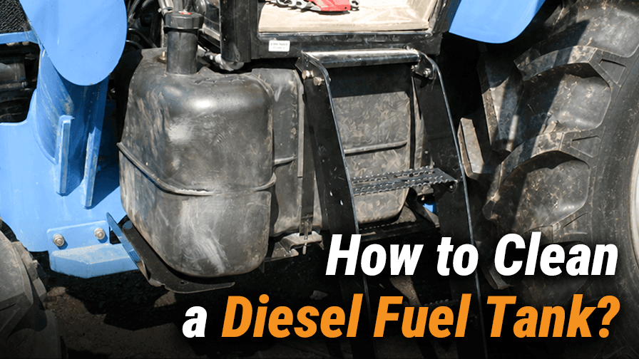 How to Clean a Diesel Fuel Tank?