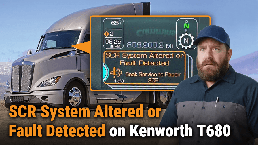 SCR System Altered or Fault Detected on Kenworth T680: A Complete Guide