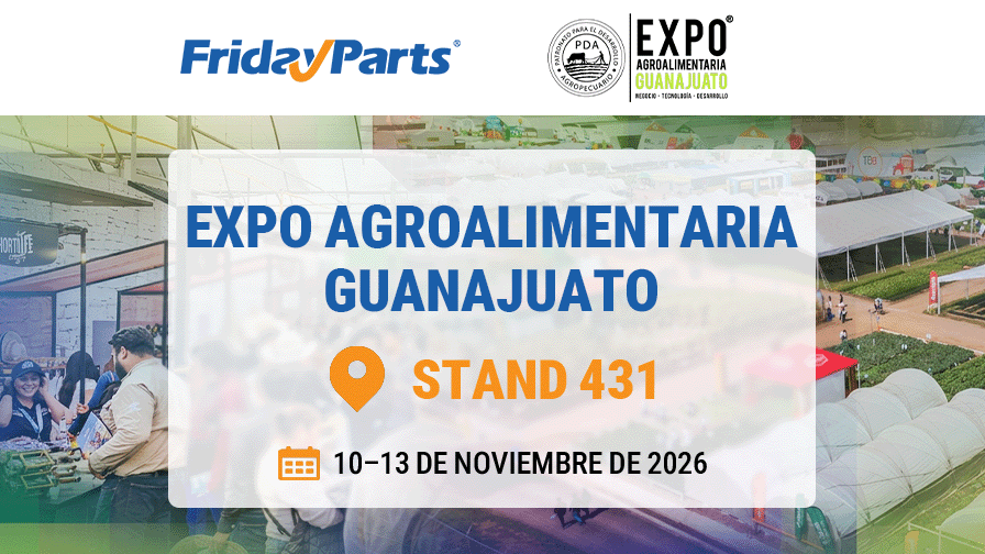 FridayParts participa por primera vez en Expo AgroAlimentaria Guanajuato 2026 en México