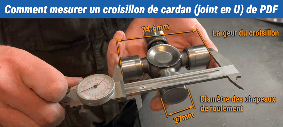 Comment mesurer un croisillon de cardan (joint en U) de PDF